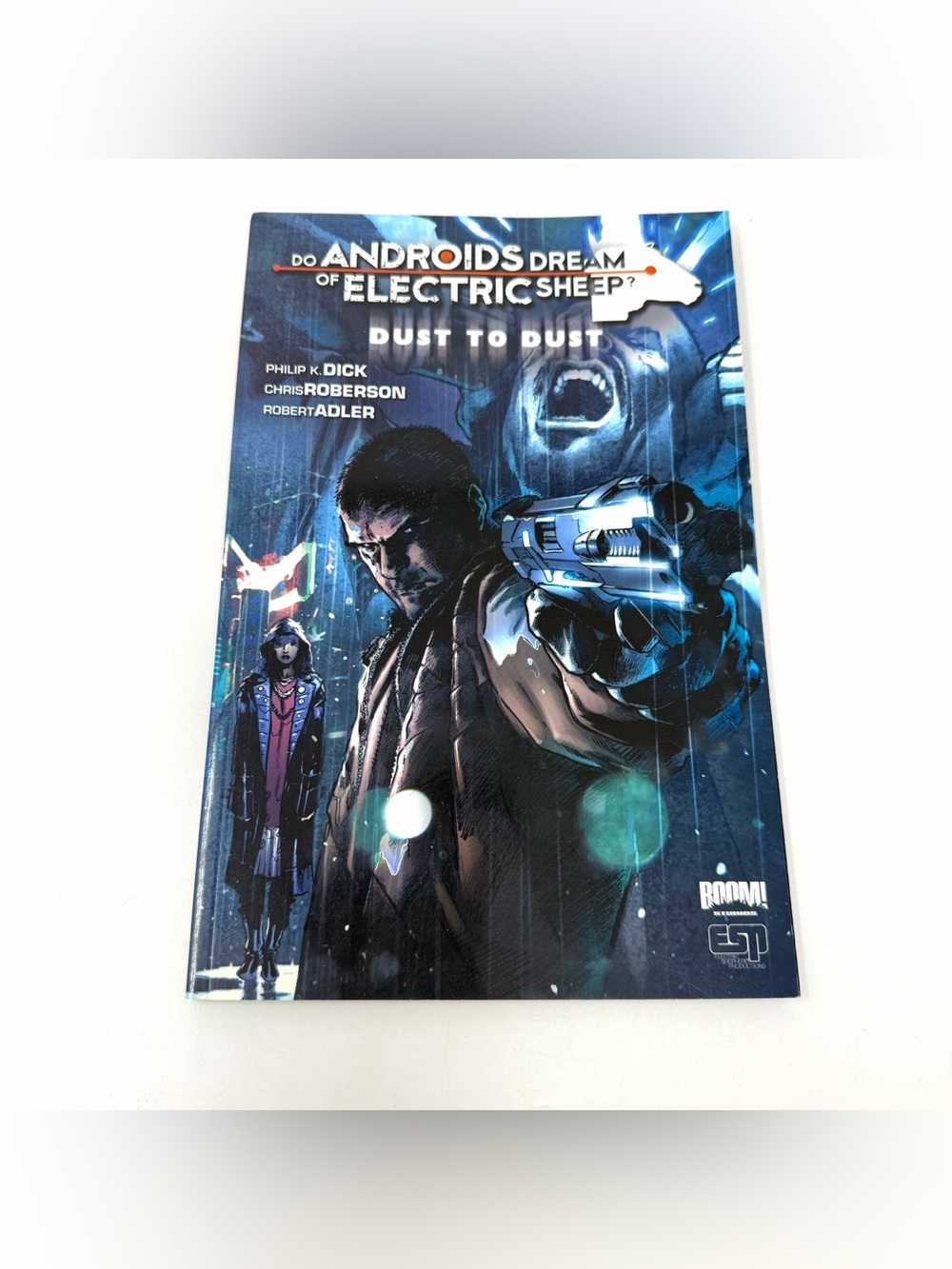 Do Androids Dream Of Electric Sheep? Dust To Dust, Vol. 1 by Chris Roberson